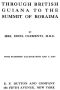 [Gutenberg 62513] • Through British Guiana to the summit of Roraima